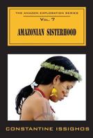 Amazonian Sisterhood: The Amazon Exploration Series: The Amazon Exploration Series 098785996X Book Cover