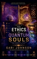 The Ethics of Quantum Souls (The Quantum Convergence) B0H9VM562N Book Cover