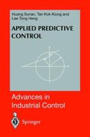 Applied Predictive Control (Advances in Industrial Control) 1849968640 Book Cover