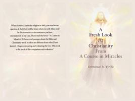 A Fresh Look at Christianity from A Course in Miracles 0994584962 Book Cover