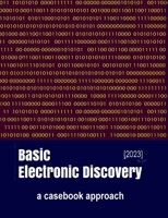 Basic Electronic Discovery B0C9S8W54V Book Cover