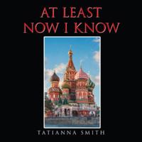 At Least Now I Know 1546267972 Book Cover
