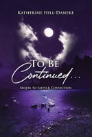 To Be Continued... 1960224611 Book Cover