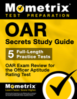 Oar Secrets Study Guide: Oar Exam Review for the Officer Aptitude Rating Test 1516700465 Book Cover