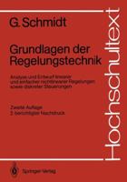 Grundlagen Der Regelungstechnik: Analyse Und Entwurf Linearer Und Einfacher Nichtlinearer Regelungen Sowie Diskreter Steuerungen 3540171126 Book Cover