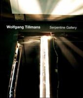 Wolfgang Tillmans: (Serpentine Gallery) 3865608531 Book Cover