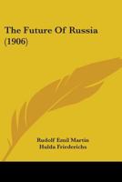 The Future Of Russia 0548865779 Book Cover