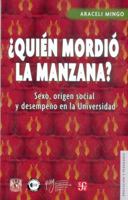 Quien Mordio la Manzana?: Sexo, Origen Social y Desempeno en la Universidad 9681678796 Book Cover