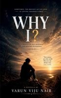 Why I?: A Novella B0GYCTRQB9 Book Cover