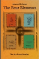 The Four Elements: We Are Earth Mother 0578989336 Book Cover