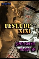 Festa De Xixi: Simplement Mijado Em (Portuguese Edition) B0FD5DT2H4 Book Cover