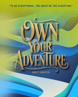 Own Your Adventure B0GTMQJCR1 Book Cover