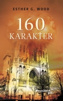 160 karakter 3710355176 Book Cover
