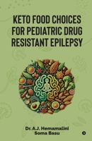Keto Food Choices for Pediatric Drug Resistant Epilepsy B0F9LM47QB Book Cover