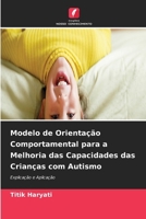 Modelo de Orientação Comportamental para a Melhoria das Capacidades das Crianças com Autismo (Portuguese Edition) 6630090403 Book Cover