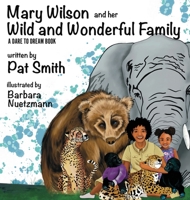 Mary Wilson and Her Wild and Wonderful Family 1964559669 Book Cover