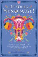 Up Yours - Menopause 1917259204 Book Cover