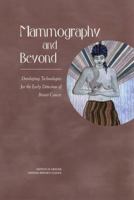 Mammography and Beyond: Developing Technologies for the Early Detection of Breast Cancer 0309072832 Book Cover