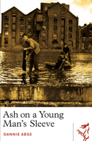 Ash on a Young Man's Sleeve 1913640116 Book Cover