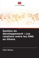 Gestion du développement: Les relations entre les ONG au Ghana 6205341212 Book Cover