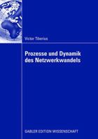 Prozesse Und Dynamik Des Netzwerkwandels 383490967X Book Cover