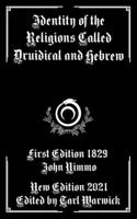 Identity of the Religions Called Druidical and Hebrew B09MYWY1CD Book Cover