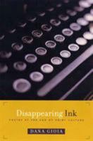 Disappearing Ink: Poetry at the End of Print Culture 1555974104 Book Cover
