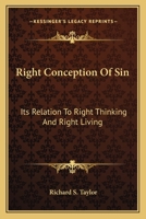 Right Conception of Sin: Its Relation to Right Thinking and Right Living 1163170127 Book Cover