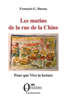 Les mutins de la rue de la Chine: Pour que Vive la lecture (Littératures) (French Edition) B0FDP845G4 Book Cover