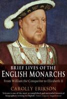 Royal Panoply: Brief Lives of the English Monarchs 1582880425 Book Cover