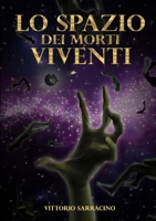 Lo spazio dei morti viventi 883160371X Book Cover