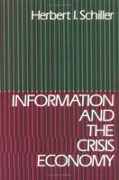 Information and the Crisis Economy 0893912786 Book Cover
