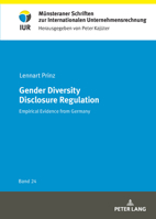 Gender Diversity Disclosure Regulation: Empirical Evidence from Germany (Münsteraner Schriften zur Internationalen Unternehmensrechnung, 24) 3631940890 Book Cover