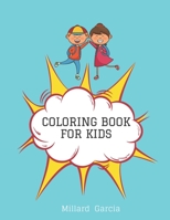 Coloring Book for Kids: Great Gift for Boys & Girls, Ages 2-8, 100 Page B0841Y2SJQ Book Cover