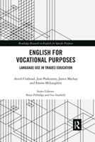 English for Vocational Purposes: Language Use in Trades Education 1032337974 Book Cover