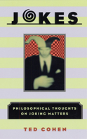 Jokes: Philosophical Thoughts on Joking Matters 0226112306 Book Cover