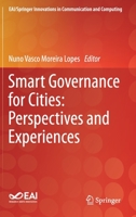 Smart Governance for Cities: Perspectives and Experiences (EAI/Springer Innovations in Communication and Computing) 3030220729 Book Cover