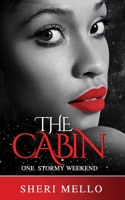 The Cabin: One Stormy Weekend B094L7FF42 Book Cover