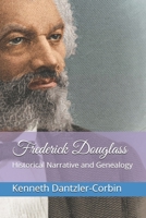 Frederick Douglass: Historical Narrative and Genealogy B08CWJ8GWL Book Cover