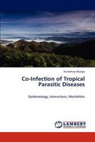 Co-Infection of Tropical Parasitic Diseases 3848430142 Book Cover