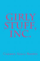 Girly Stuff, Inc 1440483248 Book Cover