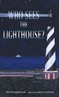 Who Sees the Lighthouse? 0399237038 Book Cover