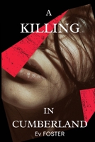 A Killing in Cumberland B09J79MPP5 Book Cover