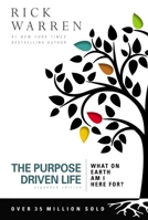 The Purpose Driven Life: What on Earth am I Here For? Book Cover