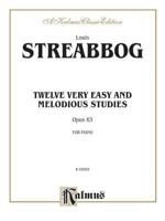 Streabbog 12 Very E-Z Studies (Op.63) (Kalmus Edition) 0769293905 Book Cover
