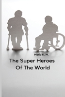 The Super Heroes of the World 8196586515 Book Cover
