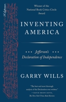 Inventing America: Jefferson's Declaration of Independence 0394727355 Book Cover