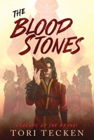 The Blood Stones (Legends of the Bruhai) B0CNHCMZJ9 Book Cover