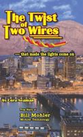 The Twist of Two Wires 1937912779 Book Cover