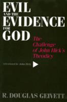 Evil and the Evidence for God: The Challenge of John Hick's Theodicy 1566393973 Book Cover